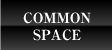 COMMON SPACE - p