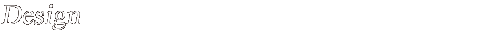 Design