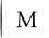 Type M